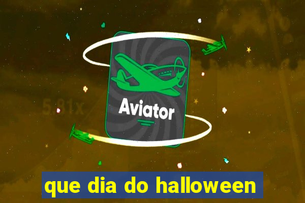 que dia do halloween